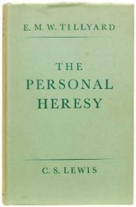 The Personal Heresy by CS Lewis & Tillyard
