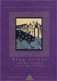 Roger Lancelyn Green King Arthur