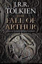 Tolkien Fall of Arthur