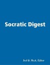 Joel D. Heck, ed, The Socratic Digest