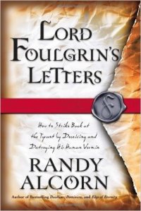 Lord Foulgrin Letters randy alcorn